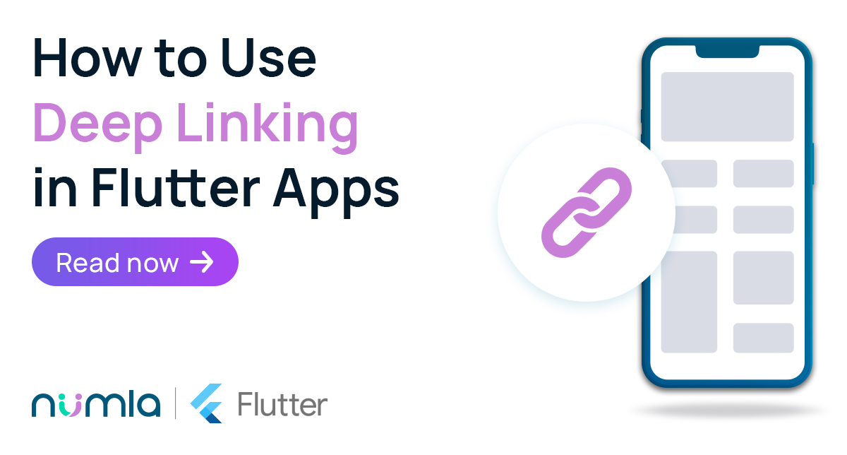 How to Use Deep Linking in Flutter Apps Numla