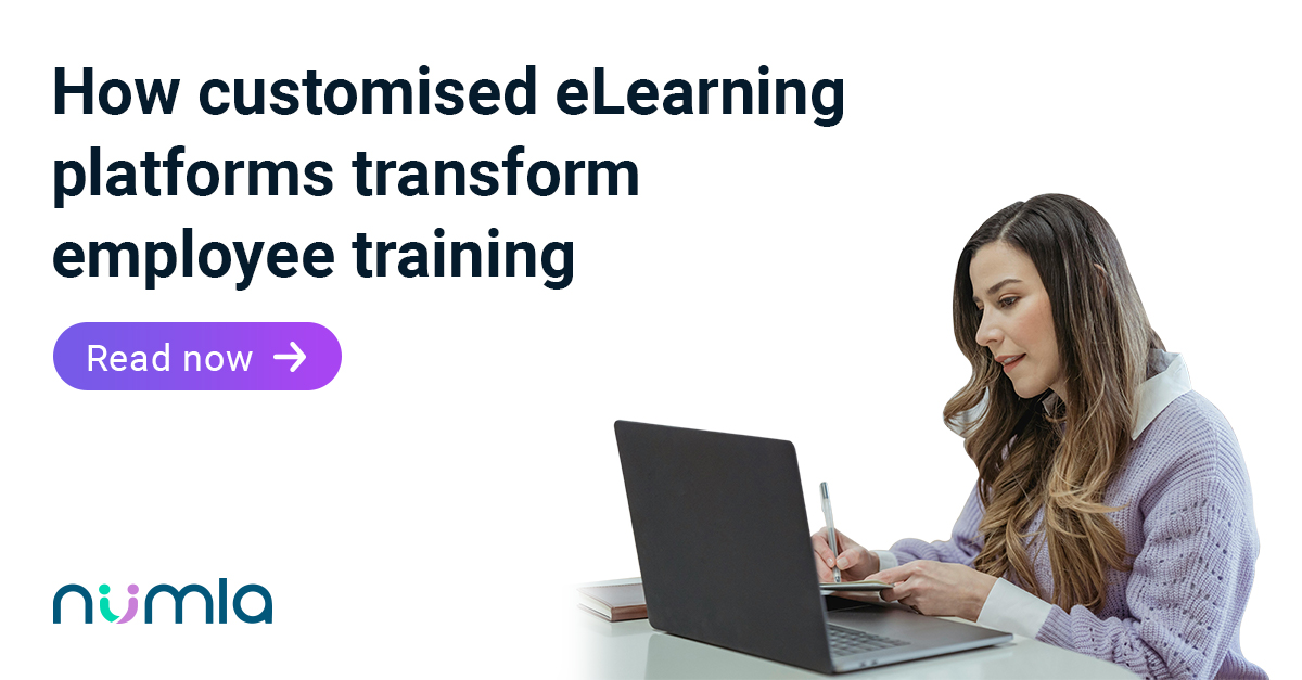 How Customised eLearning Platforms Transform Employee Training | Numla